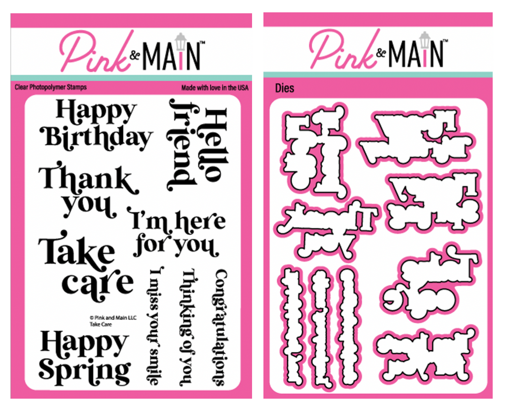 Pink and Main Take Care Clear Stamp and Die Set