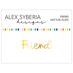 Alex Syberia Designs Friend Stamp and Die Bundle gold
