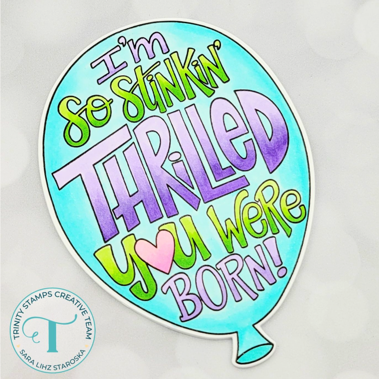 Trinity Stamps So Stinkin Thrilled Die Set tmd-c330 balloon