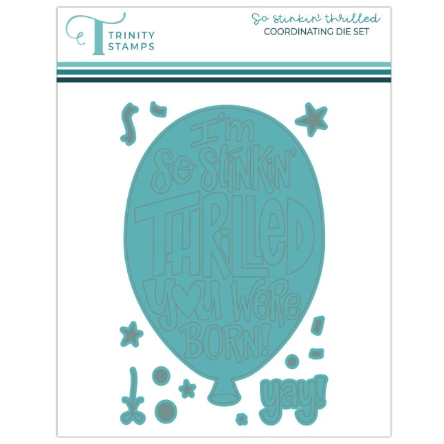 Trinity Stamps So Stinkin Thrilled Die Set tmd-c330