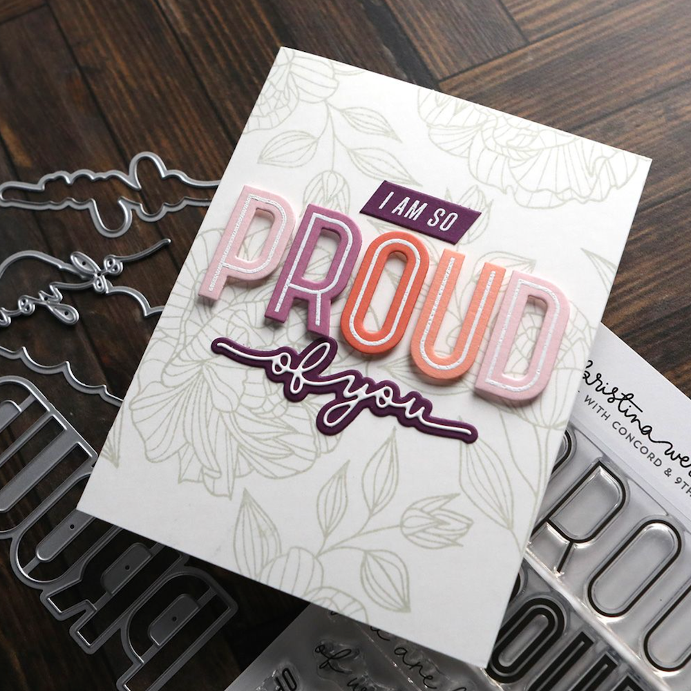 Concord & 9th Kristina Werner Proud Words Stamp and Die Bundle