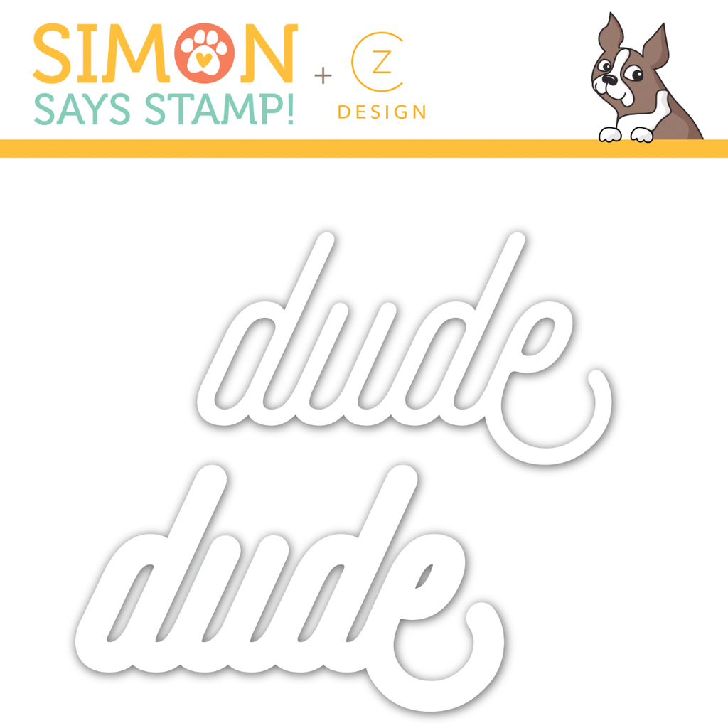 CZ Design Wafer Dies DUDE czd26 Good Vibes *