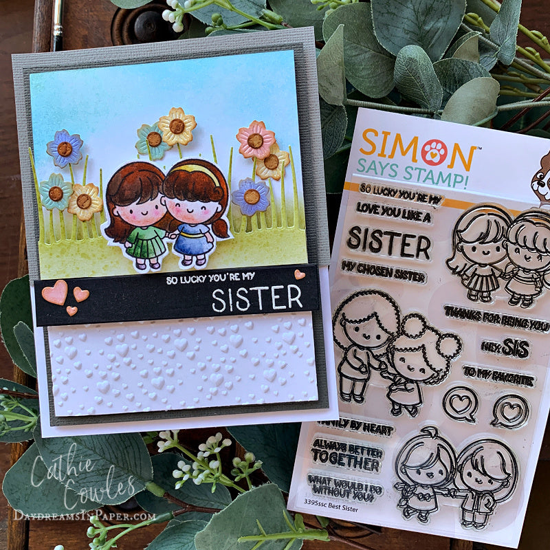 Simon Says Clear Stamps Best Sister 3395ssc Always There Brunette Sisters Card Cathie Cowles