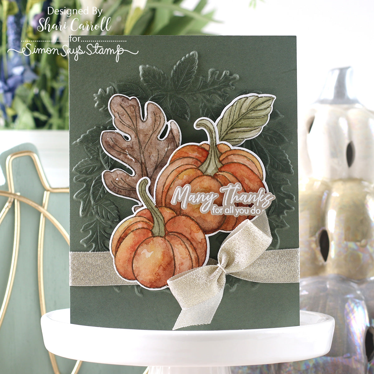 Simon Says Stamp Cardstock 100lb Moss sss146 Sending Cheer Shari Carroll Fall Thanks Pumpkin Card