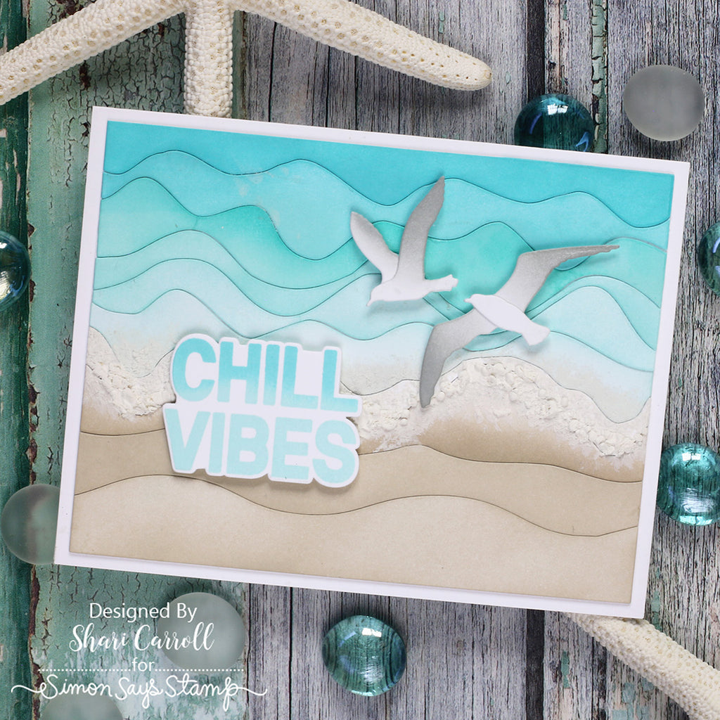 Simon Says Stamp Chill Vibes Wafer Dies 1629mdc Shine On Shari Carroll Seaside Surf Card