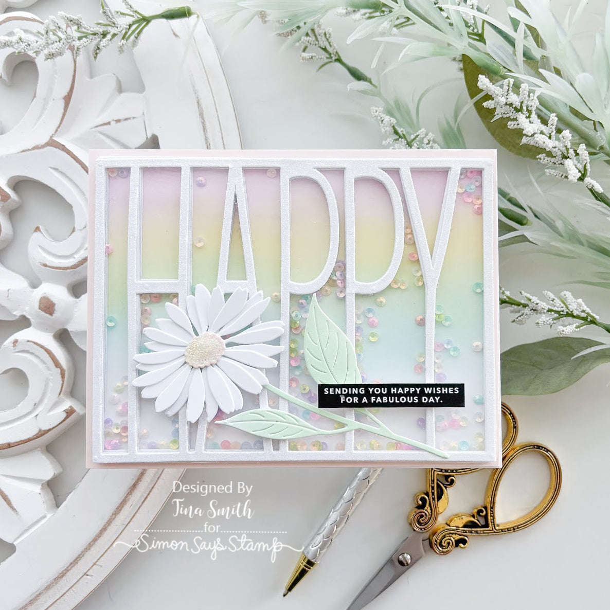 Simon Says Stamp Dewdrop Daisy Wafer Dies s1153 Shine On Tina Smith Happy Card