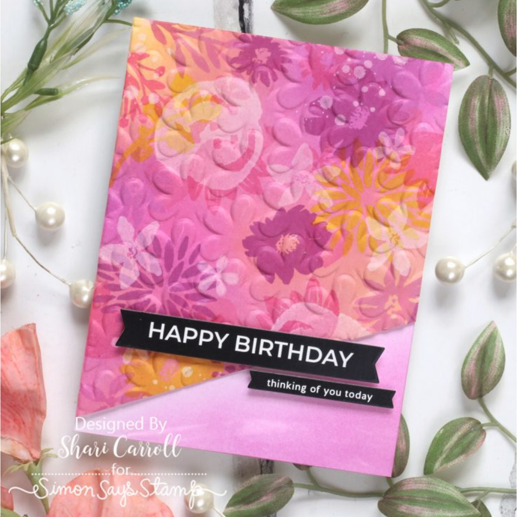 Simon Says Stamp Embossing Folder Stacked Blooms sf509 Rain or Shine Birthday Card Shari Carroll | color-code:ALT06