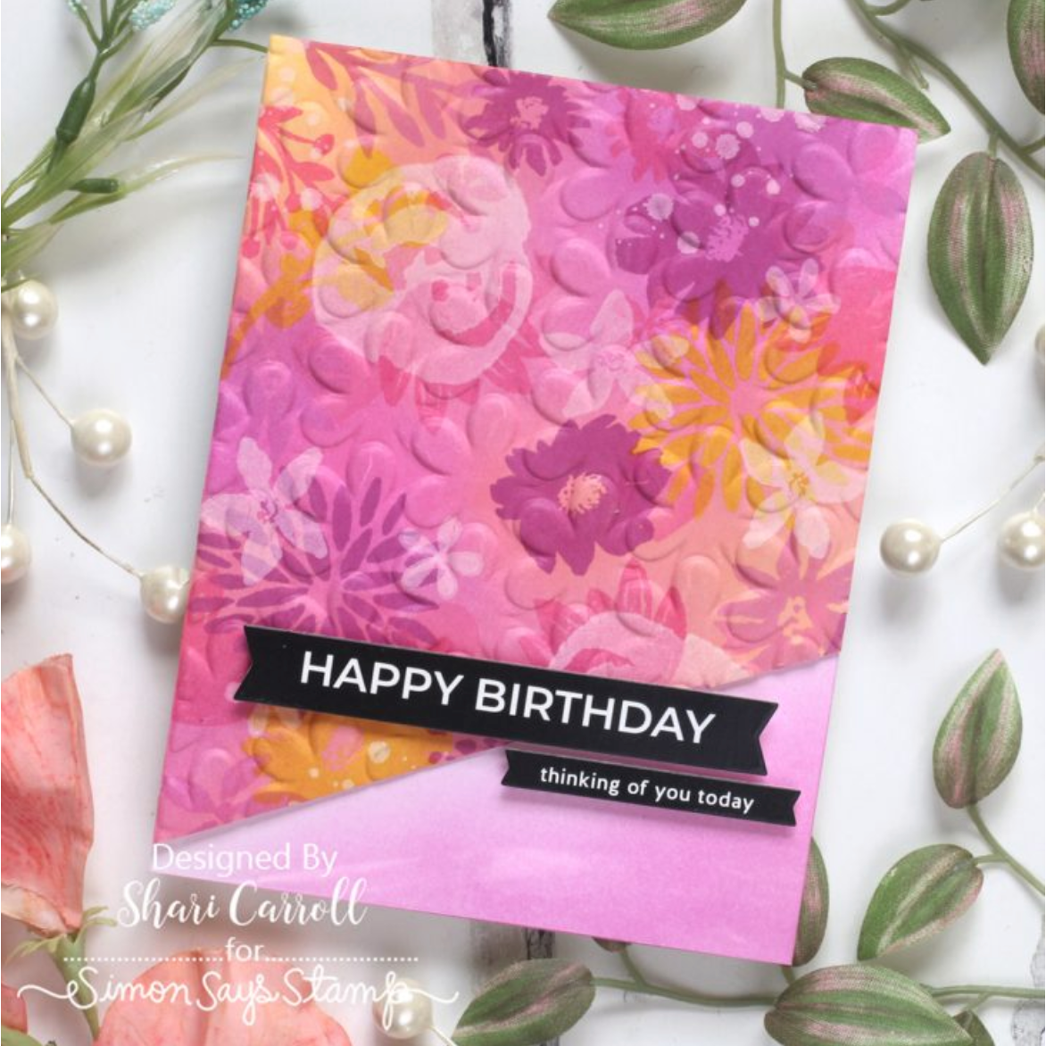 Simon Says Stamp Embossing Folder Stacked Blooms sf509 Rain or Shine Birthday Card Shari Carroll | color-code:ALT06