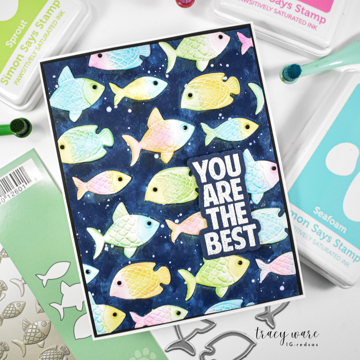 Simon Says Stamp Embossing Folder and Cutting Dies Fun Fish sfd601 You Are the Best Fishies Card Tracy Ware