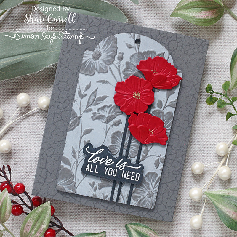 Simon Says Stamp Embossing Folders and Dies Morning Glory Vibes set1289mg Shari Carroll Red Poppies Love Card