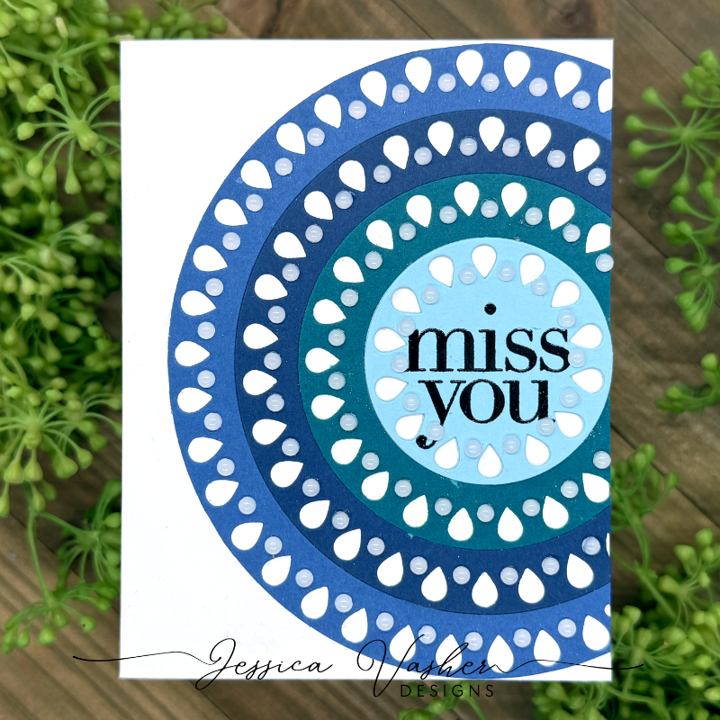 Simon Says Stamp Fiesta Circles Wafer Dies 1605sd Always There Miss You Card Jessica Vasher