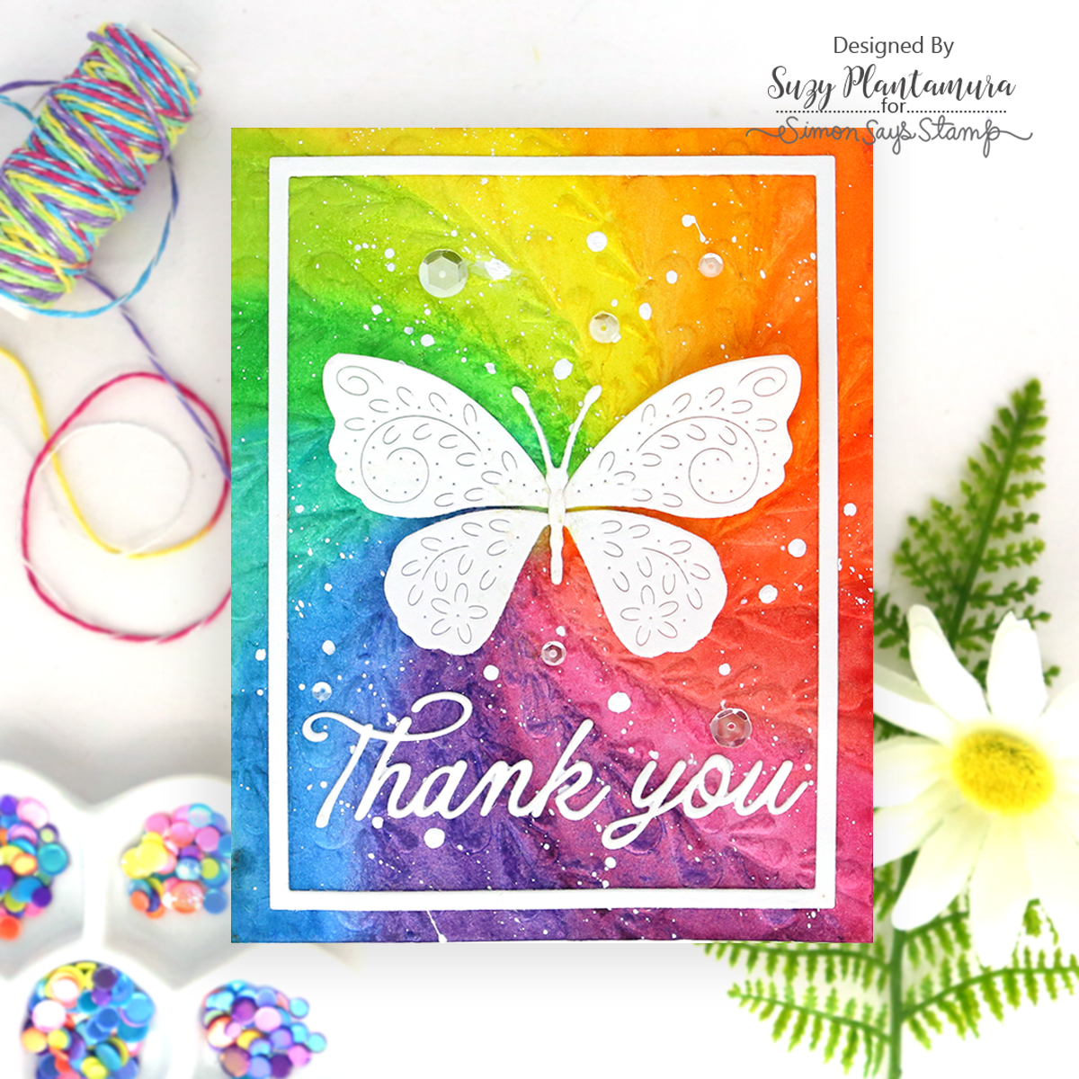 Simon Says Stamp Flourish Beautiful Butterfly Wafer Dies s1133 Shine On Suzy Plantamura Colorful Background White Butterfly Card