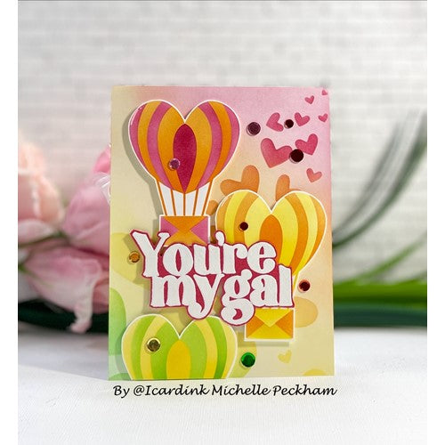 Simon Says Stamp! Simon Says Stamps and Dies YOU'RE MY GAL set593yg Hugs You're My Gal Card Michelle Peckham