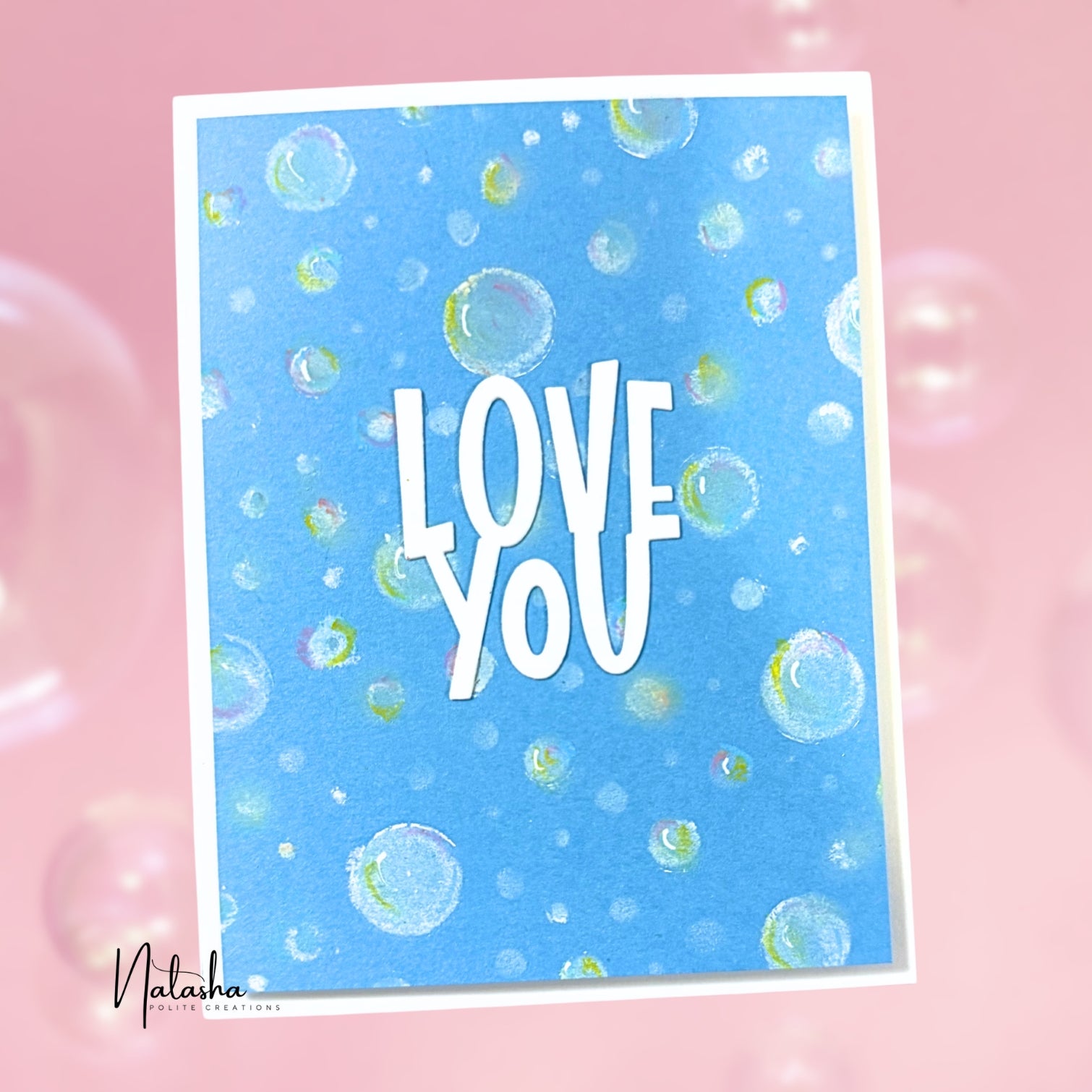 Simon Says Stamp Stencil Bubbles 1109st Every Happiness Natasha Polite Bubble Love Card