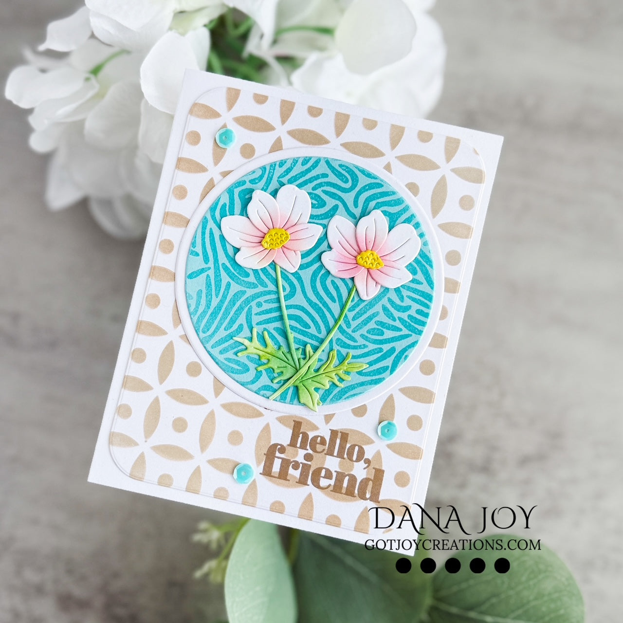 Simon Says Stamp Stencil Dot Petal Pattern 1127st Always There Hello Friend Card Dana Joy