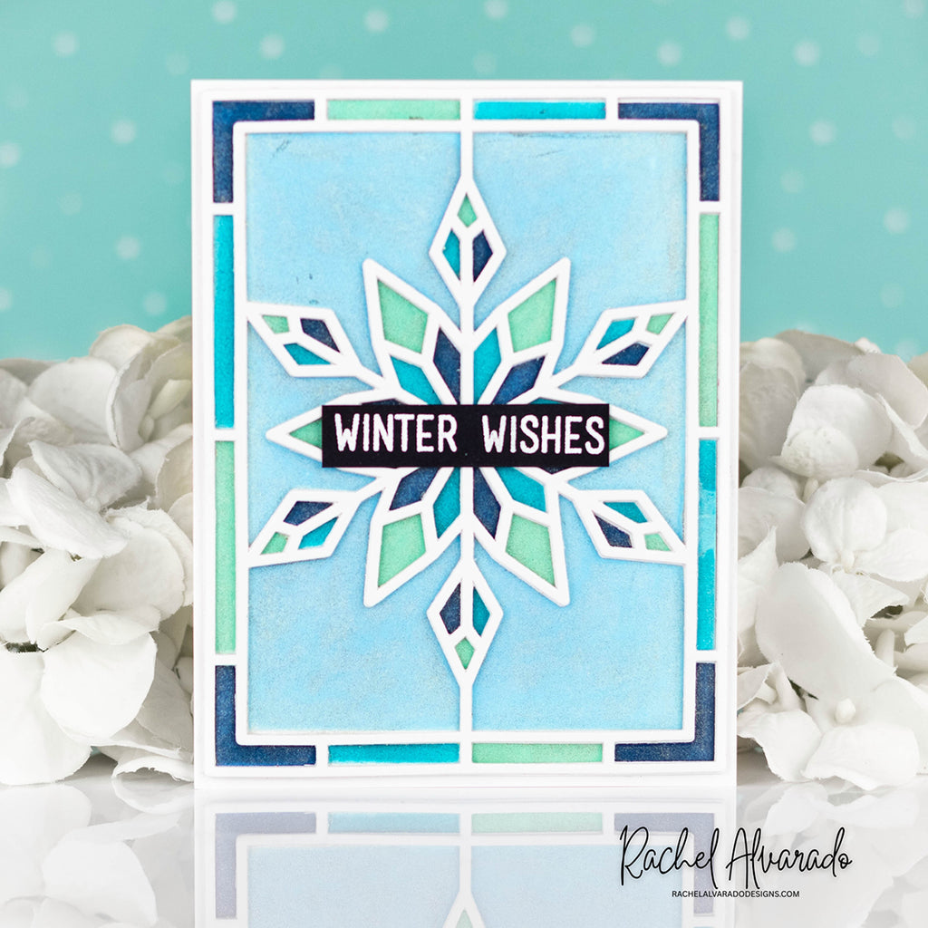 Simon Says Stamp Stencils and Dies Stained Glass Snowflake set1337sg Stamptember Rachel Alvarado Winter Card