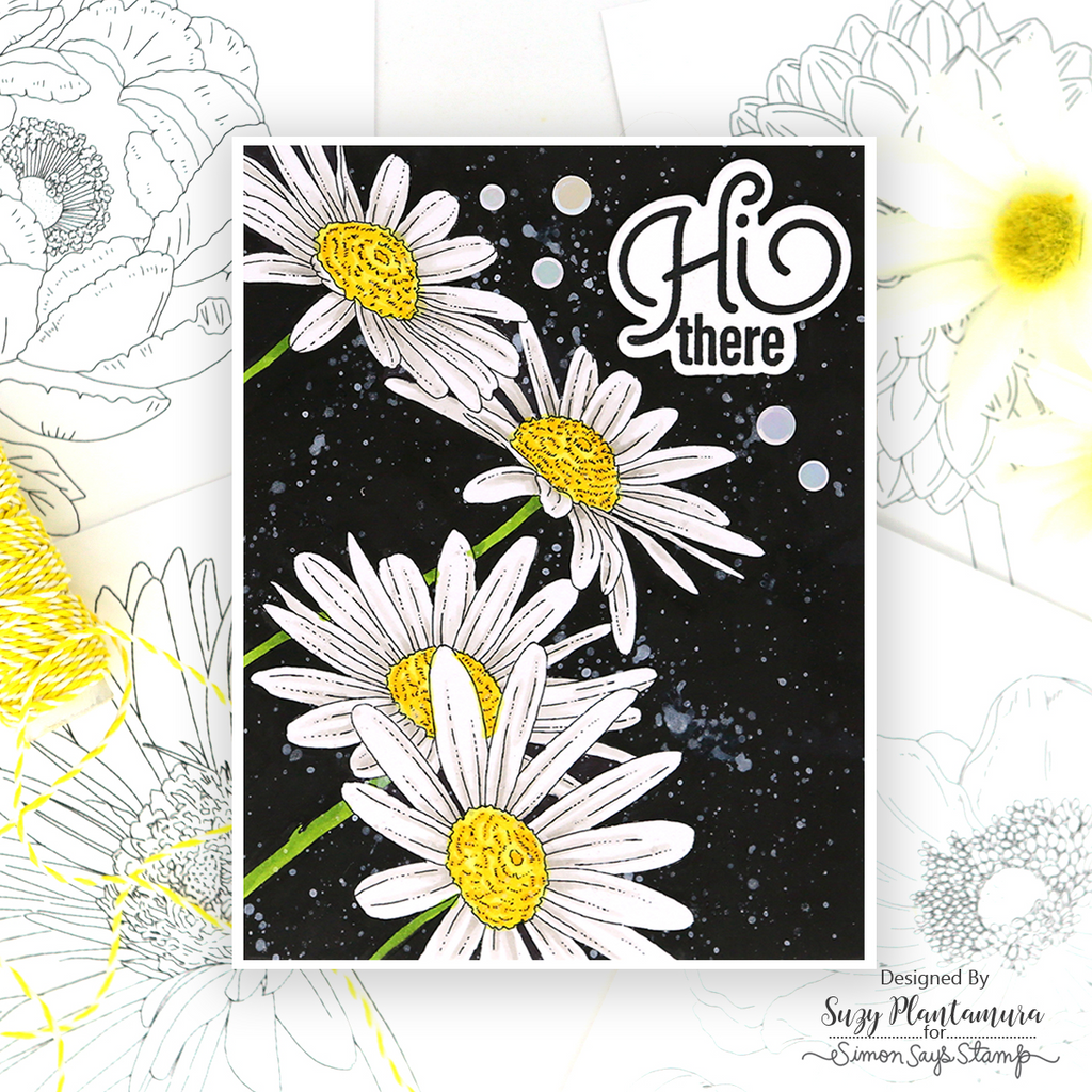 Simon Says Stamp Suzy's SPRING FLOWERS Watercolor Prints szwc20sf Hi There Daisies Card Suzy Plantamura | color-code:ALT04