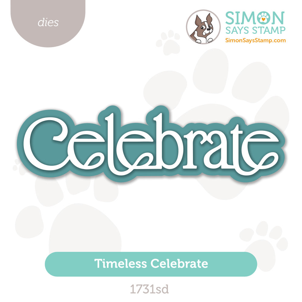 Simon Says Stamp Timeless Celebrate Wafer Dies 1731sd