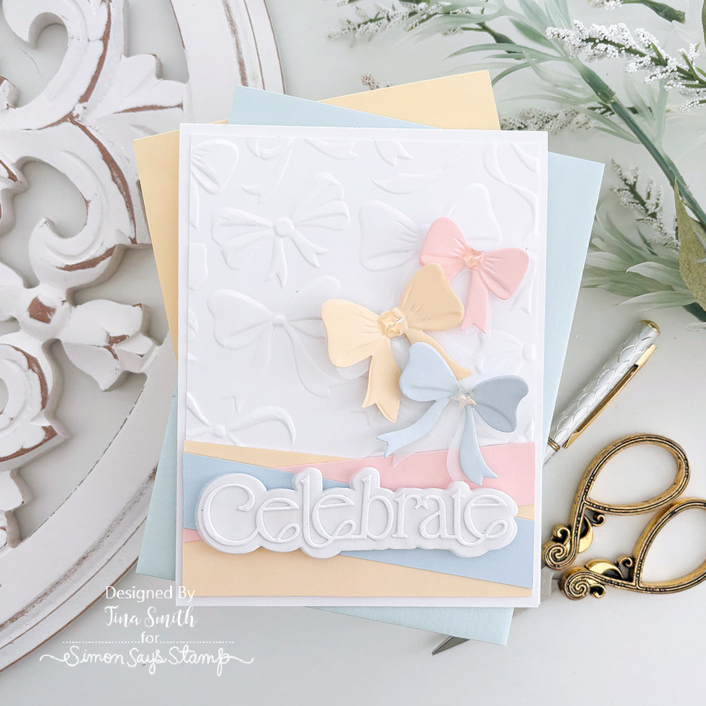Simon Says Stamp Timeless Celebrate Wafer Dies 1731sd Tina Smith Pastel Bows Birthday Card