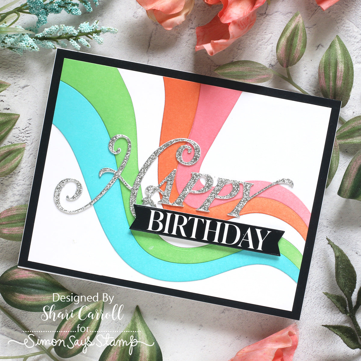 Simon Says Stamp Wavy Rainbow Wafer Die 1624md Stamptember Shari Carroll Swirly Bday Card
