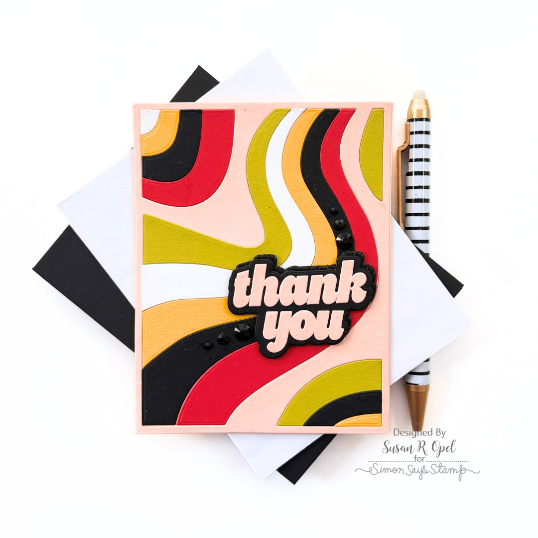 Simon Says Stamp Wavy Rainbow Wafer Die 1624md Stamptember Susan Opel Thank You Card