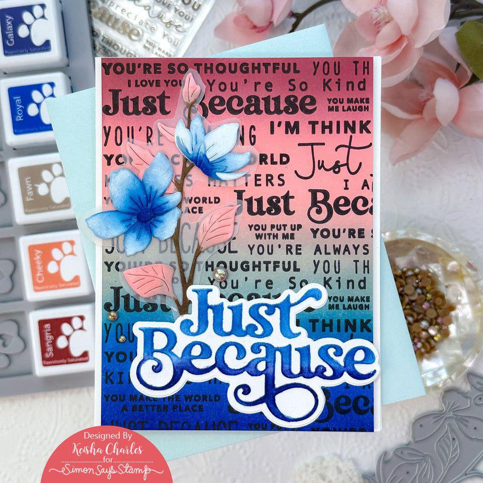 Simon Says Stamps Dies and Sentiment Strips Just Because set851jb Stamptember Just Because Card Keisha Charles