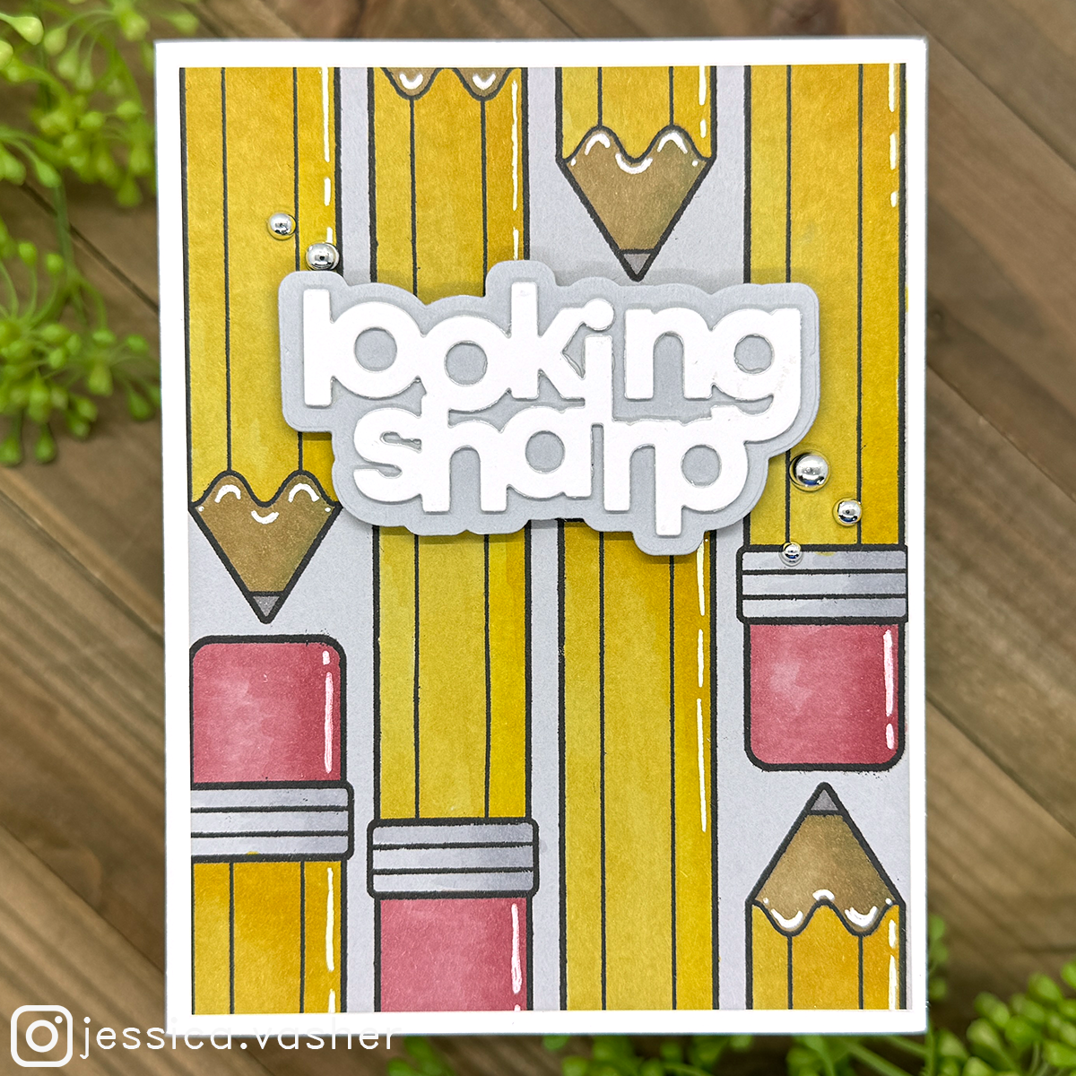 Simon Says Stamps Dies and Stencils Just Write set825jw Cheering for You Encouragement Card Jessica Vasher Looking Sharp Pencils