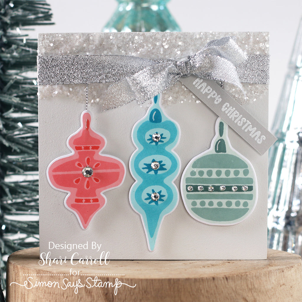 Simon Says Stamps and Dies Christmas Ornaments set1387co Sending Cheer Shari Carroll Sparkly Christmas Card