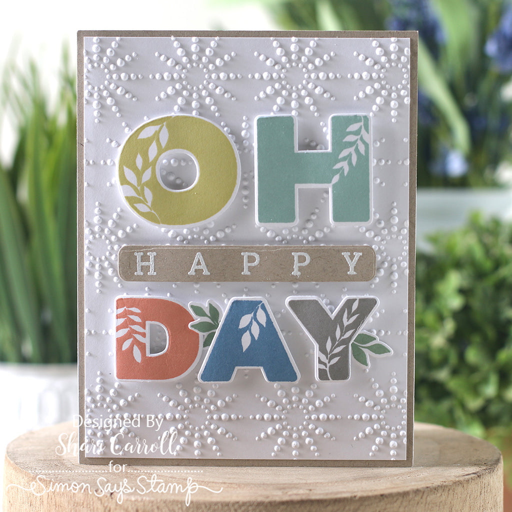 Simon Says Stamps and Dies Lettered Oh Happy Day set1241hd Always There Soft Colors Card Shari Carroll