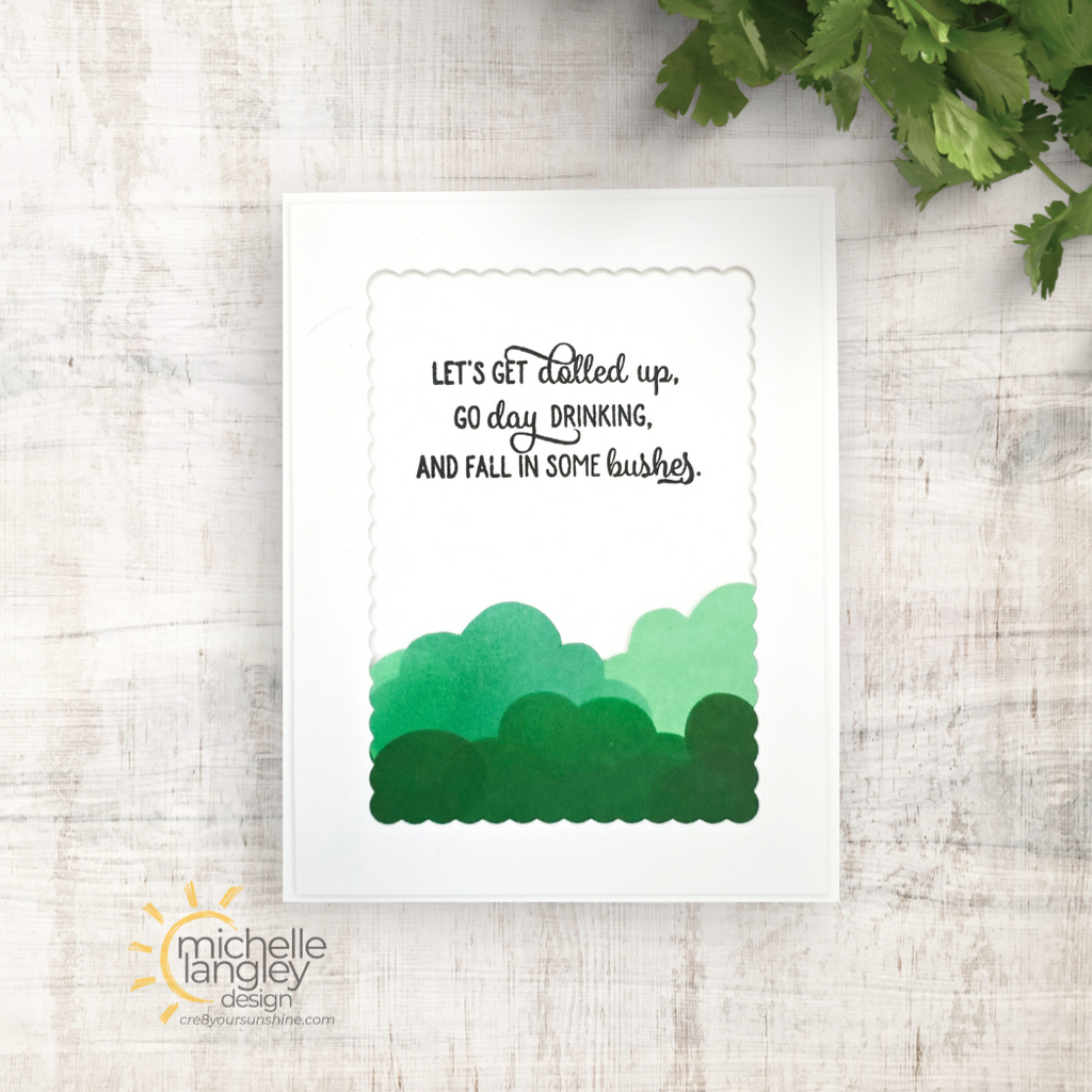 Simon Says Stamps and Dies Old Broad Squad set1267ob Shine On Day Drinking and Bushes Card Michele Langley