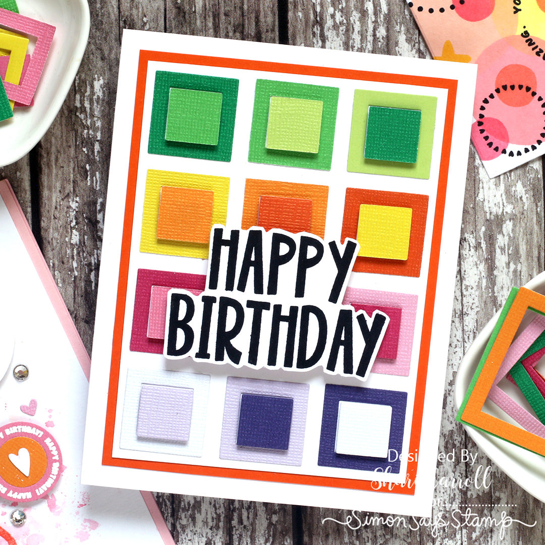 Simon Says Stamps and Dies Paper Cut Messages set1249pc Colorful Squares Birthday Card Shari Carroll | color-code:ALT04