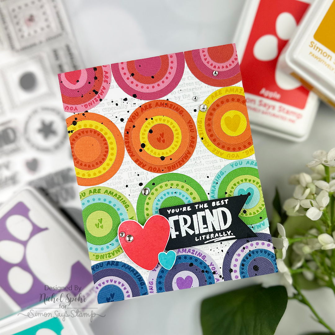 Simon Says Stamps and Dies Pop Art and Pieces set1283pa Colorful Circles Friend Card Nichol Spohr | color-code:ALT09