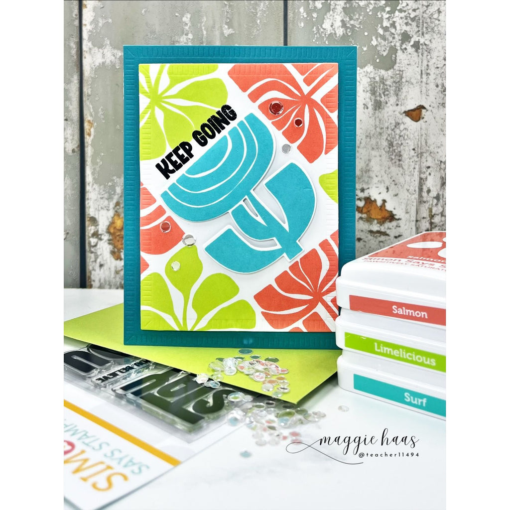 Simon Says Stamps and Dies Stay True set1200st In My Heart Keep Going Card