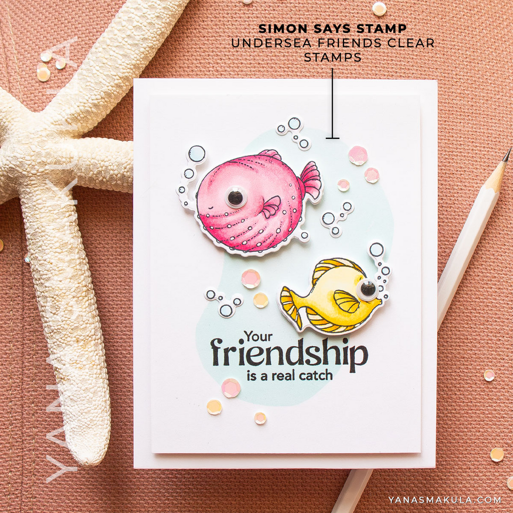 Simon Says Stamps and Dies Undersea Friends set1002us Friend Like You Friend Card | color-code:ALT03 Friendahip XES Yana Smakula