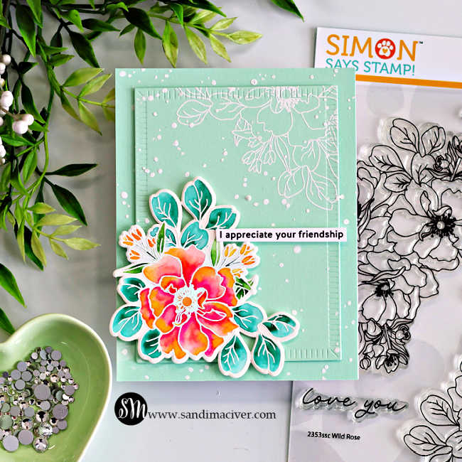 Simon Says Stamps and Dies Wild Rose set1196wr In My Heart Friendship Card Sandi MacIver | color-code:ALT11