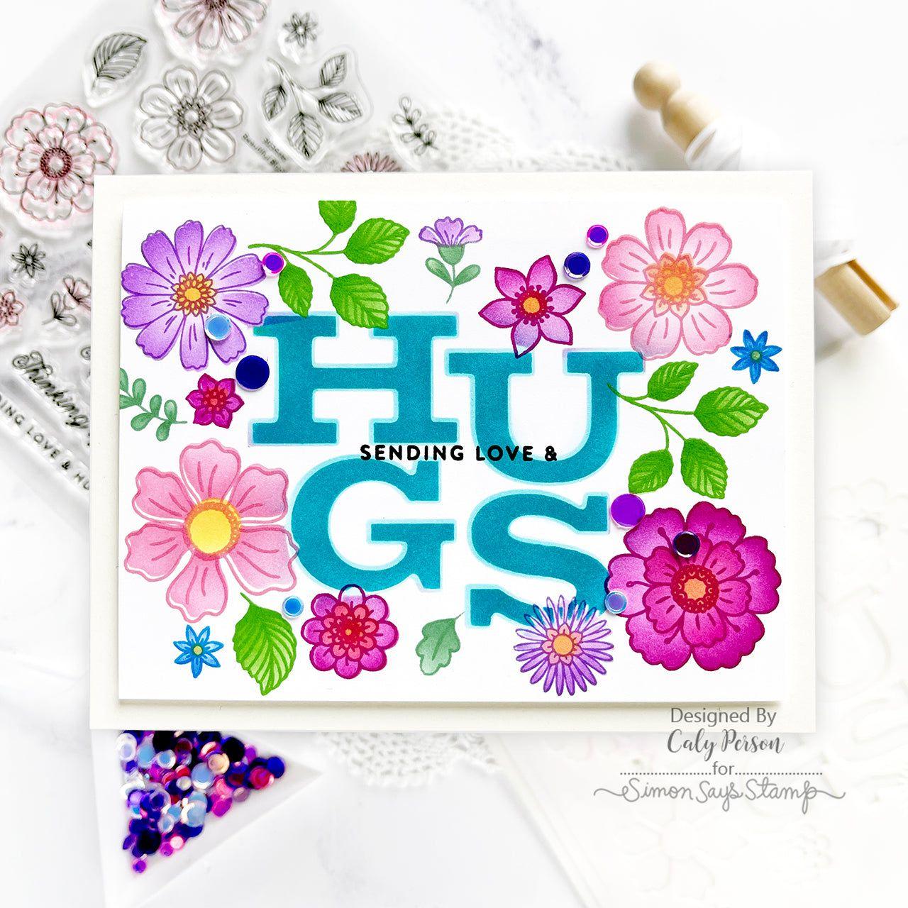 Simon Says Stamps and Stencils Beautiful Blooms set792bb Sunny Vibes Sending Hugs Card Caly Person | color-code:ALT01