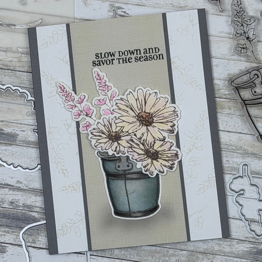 Slow Down and Savor the Season with Bucket and Floral Card