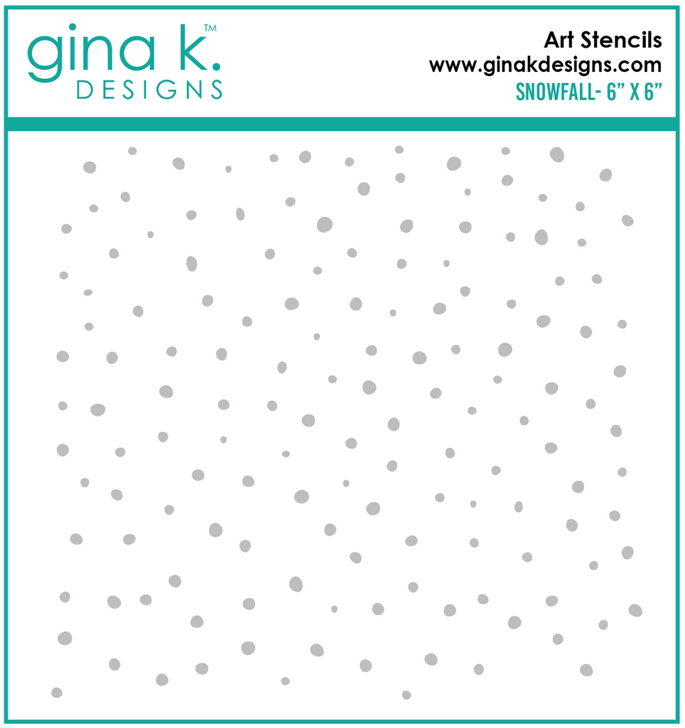 Gina K Designs SNOWFALL Stencil 0312