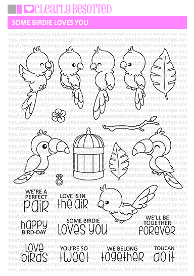Clearly Besotted SOME BIRDIE LOVES YOU Clear Stamp Set