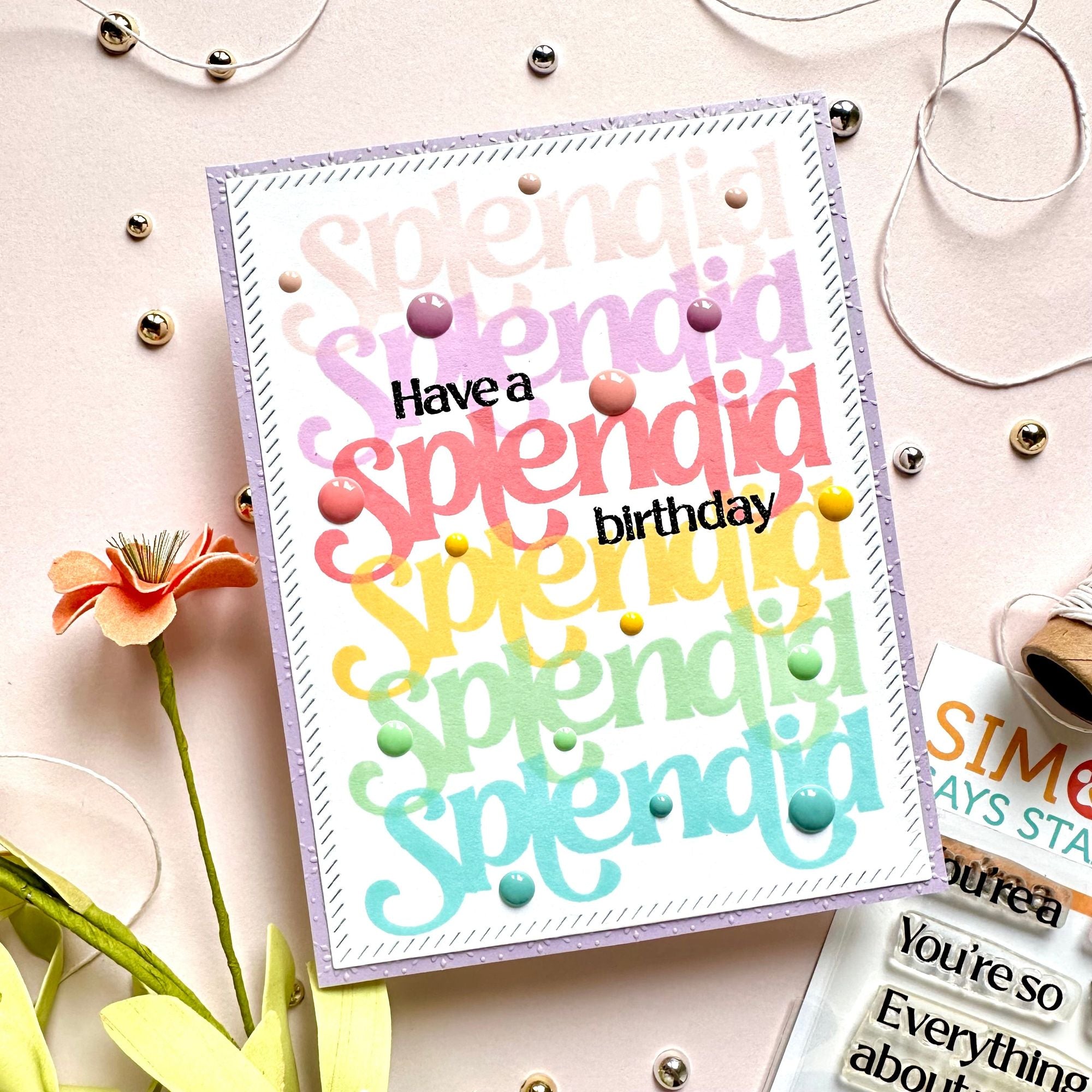 Simon Says Clear Stamps Splendid Sentiments 3038ssc Be Bold Splendid Card