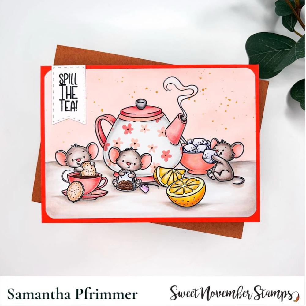 Sweet November Stamps Spill the Tea Clear Stamp Set sns-fb-st-25 samantha
