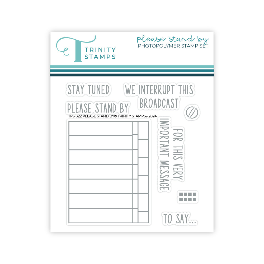Trinity Stamps Please Stand By Clear Stamp Set tps-322