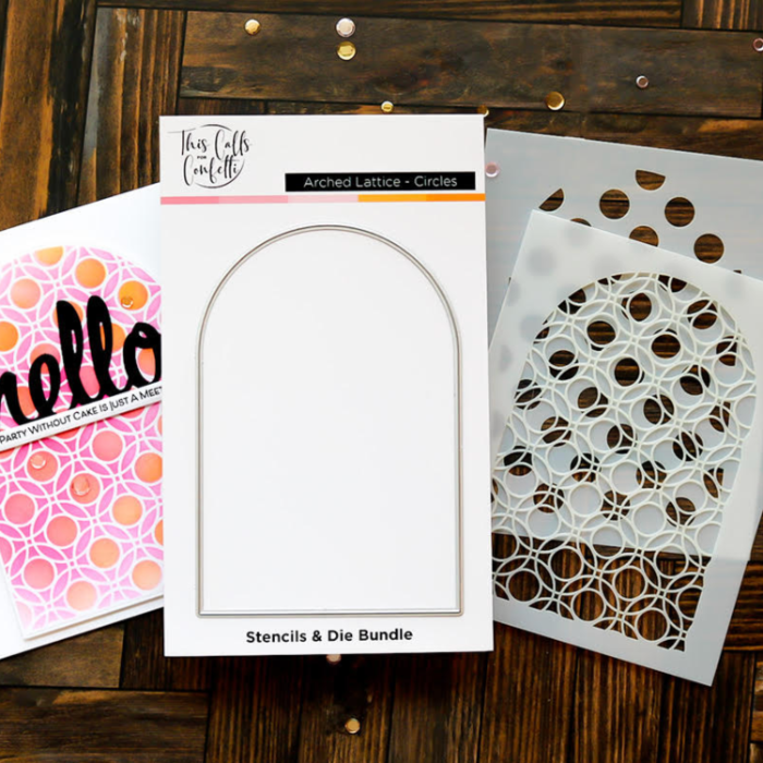 This Calls For Confetti Arched Lattice Circles Stencil and Die Set 2