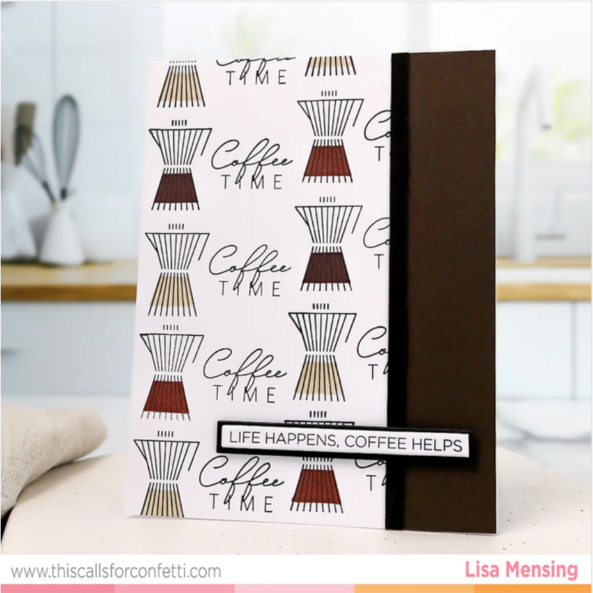 This Calls For Confetti Freshly Filtered Clear Stamps life happens