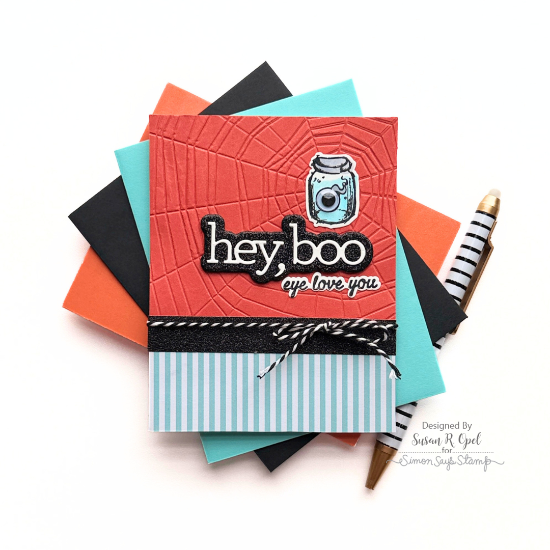 Tim Holtz Scared Silly Stamps with Simon Says Stamp Dies Bundle setss26 Susan R. Opel Hey, Boo Card