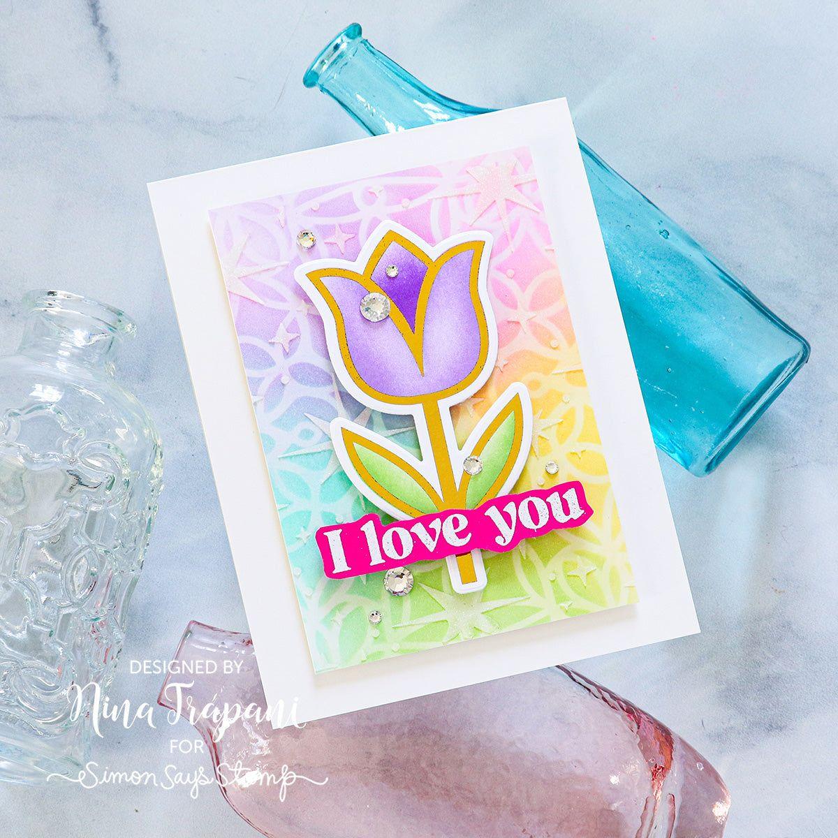 Simon Says Stamp Stencils Tulip Stem 1021stc Splendor Love You Card