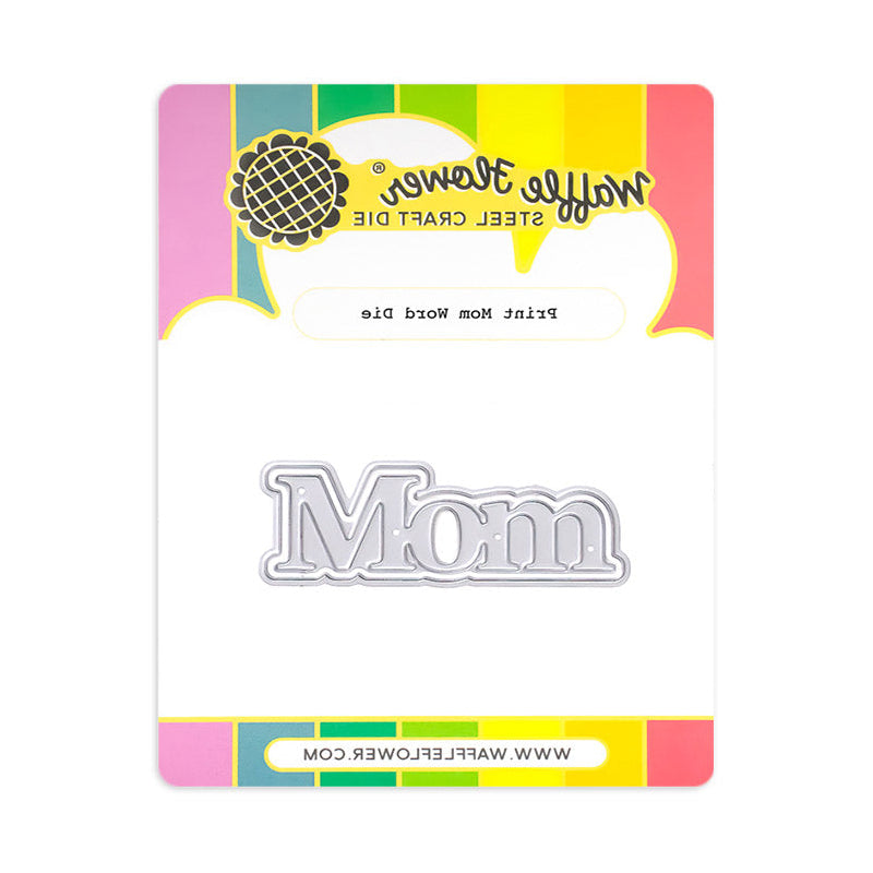 Waffle FLower Print Mom Word Dies 422454