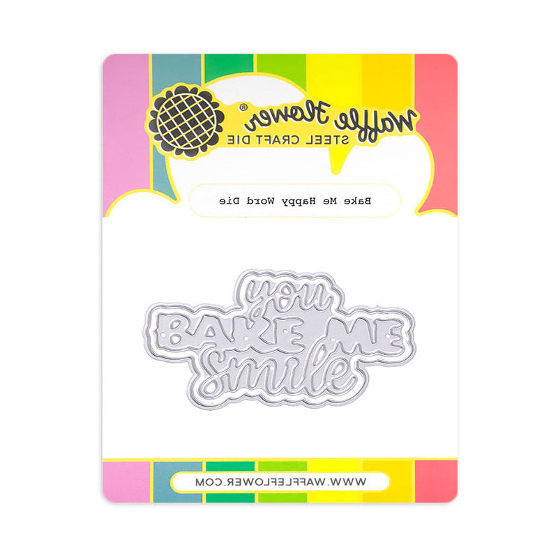 Waffle Flower Bake Me Happy Word Dies 422394