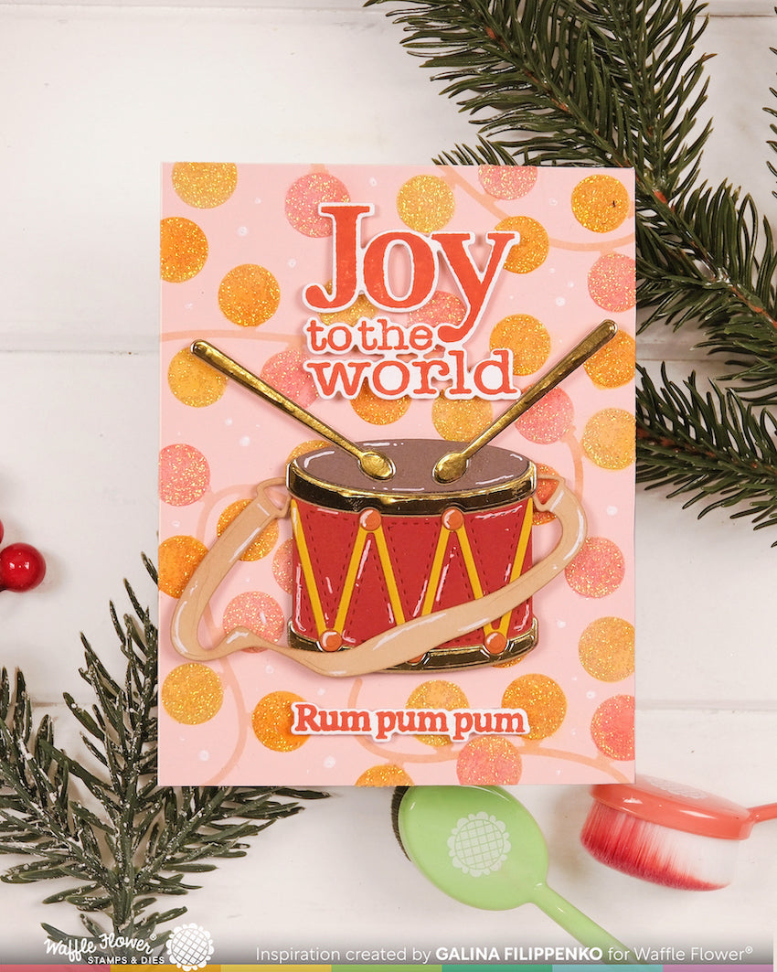Waffle Flower Happy Drum Dies 422730 gold drumsticks sparkled round dots jot to the world card galina filippenko