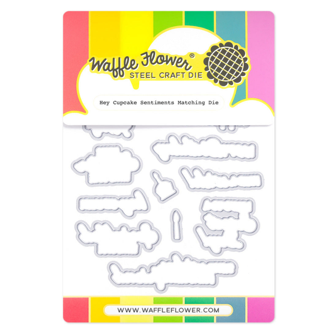 Waffle Flower Hey Cupcake Sentiments Matching Dies 421952